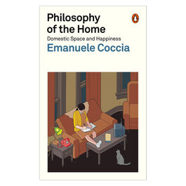 Philosophy of the Home: Domestic Space and Happiness